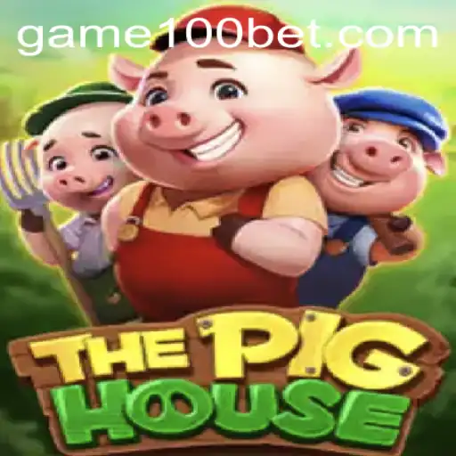 The Evolution of ThePigHouse: A Thrilling Adventure in Gaming with 100bet