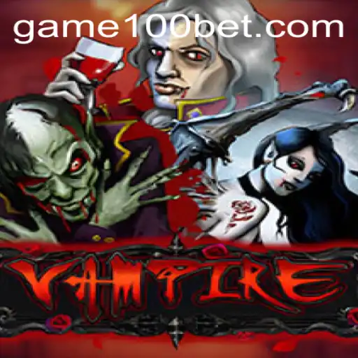Unveiling the Thrills of Vampire: The Enchanting World of Betting with 100bet